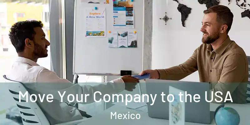 Move Your Company to the USA Mexico